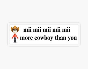 Mii More Cowboy Than You Stickers