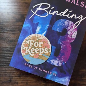 Binding 13 For Keeps Sticker- Boys of Tommen sticker, Shannon like the river Bookish Sticker, Johnny Kavanaugh Book Merch image 5