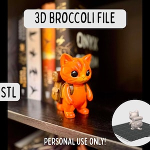 May include: An orange cat figurine with a backpack stands on a shelf. The figurine has large eyes and is labeled "3D BROCCOLI FILE" and "STL". The text "PERSONAL USE ONLY!" is also visible. A 3D model of the cat is in the lower right corner.