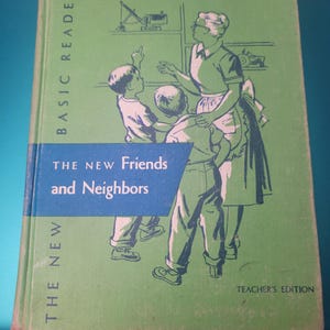 The New Our New Friends Teachers  Edition, school book, vintage reader, vintage text, old school book, Dick and Jane book, Free Shipping