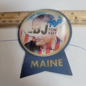 Lyndon Johnson LBJ Maine  flasher, all the way wirh lbj, vintage lbj flasher, old campaign pin, political flashers, free shipping