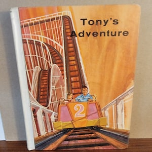 Tonys Adventures, old school book, vintage text, vintage reader, vintage text. vintage reading book,  old school book, Free Shippingr