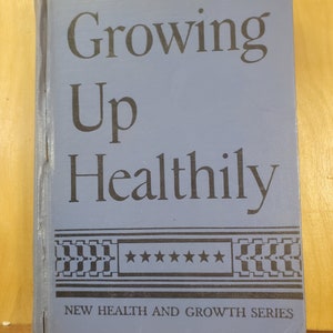 Growing Up Health text book,  elementary school book, vintage school book, old school book, school reader, textbook, FREE SHIPPING