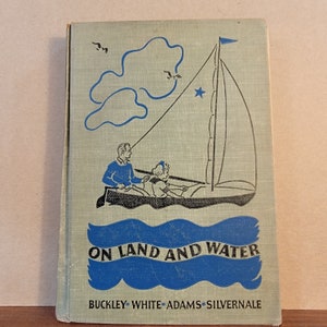 On Land and Water reading text,  elementary  book, vintage school book, old school book, English book, reader, math,  FREE SHIPPING