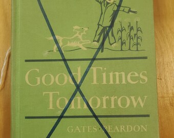 Good Times Tomorrow school book, vintage school reader book, vintage school book, old school book, health book