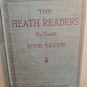 The Heath Readers Book 7,  school book,  elementary school book, vintage school book, old school book, school reader, High School, FREE SHIP