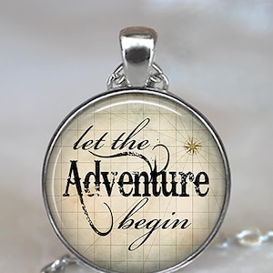 Let the Adventure Begin necklace, graduation gift for graduate travel jewelry inspiration jewelry wedding gift key chain key ring key fob