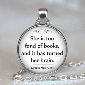 She is too fond of Books quote necklace, book pendant book lover's gift book jewelry book club or librarian gift key chain key ring key fob
