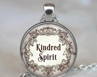 Kindred Spirit, Anne of Green Gables quote necklace, key chain or brooch pin, friendship best friend gift literary quote key ring fob