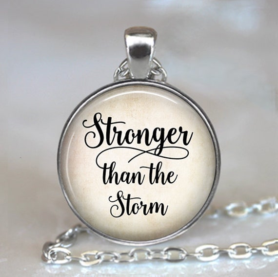 Stronger Than The Storm Quote Necklace Strength And Etsy