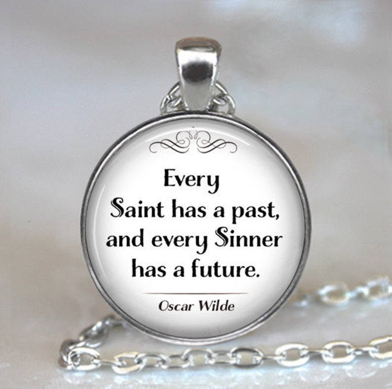 Every Saint Has a Past Every Sinner Has a Future Quote Etsy
