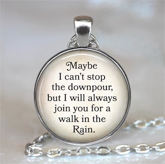 Keychain - Rectangle - Maybe I cant stop the downpoor but I will always join you for a walk in the rain - Leather Keychain - Rectangle - Maybe I cant stop the downpoor but I will always join you for a walk in the rain - Leather