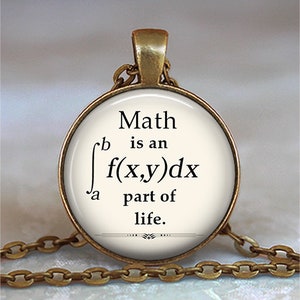 Math is an Integral Part of Life Necklace, Brooch Pin or Key Chain ...