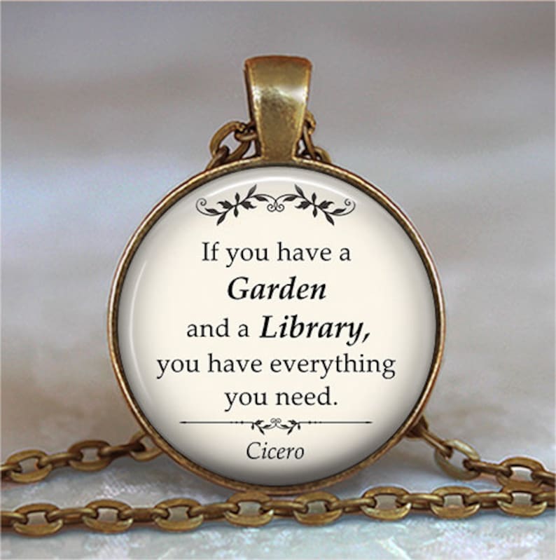 If you have a Garden and a Library ... Cicero quote brooch pin, necklace or key chain, gardening and librarian gift book lover key ring fob image 2