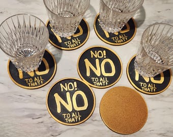 NO! No a TUTTO QUESTO! Confezione da 6 sottobicchieri o testo personalizzato! Semplicemente non realizzato nel 2026!