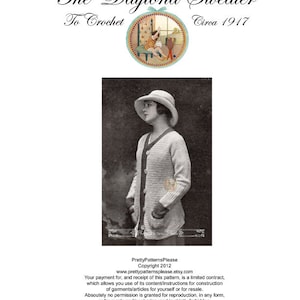 May include: Monochrome image of a woman in a crochet sweater, hat, and gloves. The text at the top reads "The Daytona Sweater To Crochet Circa 1917". The image also includes text about the pattern copyright.