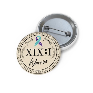 Pin Button: Suicide Awareness Warrior (XIX;I) Teal & Purple Support Ribbon