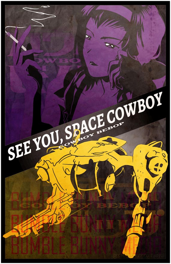 Spike or Faye - See You, Space Cowboy Posters - Etsy