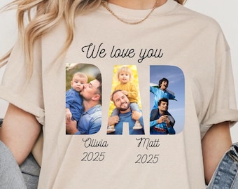 Custom Photo for Dad Shirt, Personalized Dad Photo Tee , Fathers Day Gift, Dad Shirts, Fathers Day Shirt, Family Portrait Shirt for Dad Tees