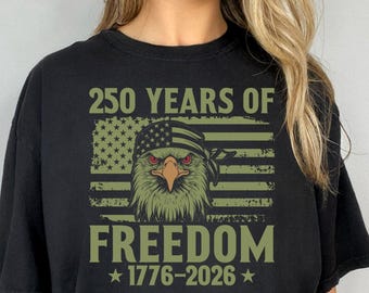 250 Years Of Freedom USA Anniversary  1776-2026 Shirt