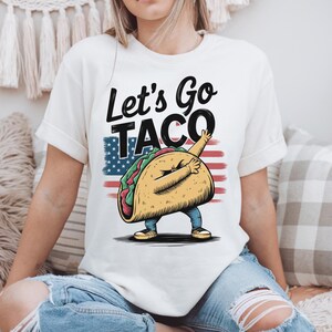 Let&#39;s Go TACO Shirt, Trump Always Chickens Out Tee, Anti MAGA Parody Shirt, Political Humor Shirt, Funny Trump Gift Taco Trump Tshirt
