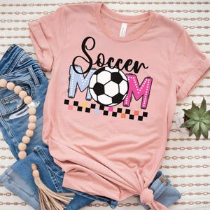 Soccer Mom Shirt, Mom T-shirt for Mother Day, Great Design Tee Mama, Gift for Mothers Day