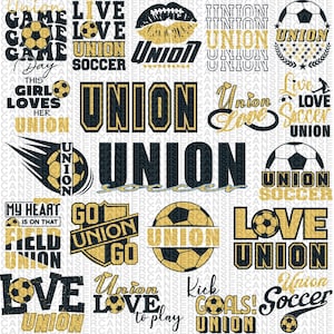 May include: A white background with black and gold soccer-themed designs. The designs include the word "Union" in various fonts and styles, along with phrases like "Live Love Soccer", "Go Union Go", and "Kick Goals! Soccer". There are also images of soccer balls and lips.
