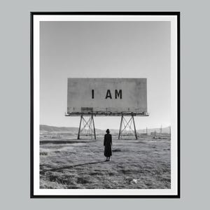 Surreal Billboard Print I Am Wall Art, Minimalist Black and White Decor, Conceptual Landscape Photography, Vintage Poster, Digital Download