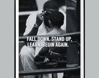 Fall Down Begin Again Wall Art, Motivational Poster, Print, Black and White Print, Hypebeast Wall Art, Performance Rating Sheet