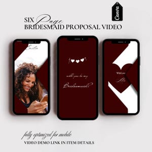 May include: A digital bridesmaid proposal video displayed on three smartphones. The screens feature text and images, including the words "Bridesmaid Proposal Video," "Emilia," and "Will you be my Bridesmaid?" The design uses a burgundy and white color scheme.