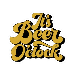 It&#39;s Beer O&#39;Clock Kiss-Cut Stickers, Fun Party Decor, Beer Lover Gift, Laptop Stickers, Summer Vibes