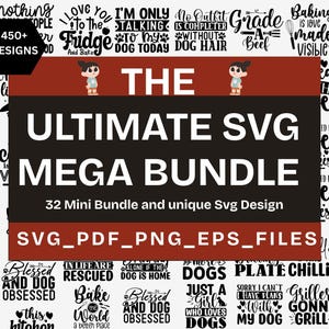 The Ultimate SVG Mega Bundle | 450+ Premium Designs for Cricut | Silhouette & DIY Projects | Perfect for Crafts | Svg Instant Download