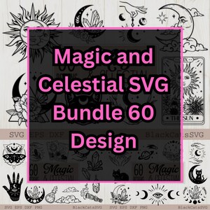 Magic and Celestial SVG Bundle | 60 Mystical Boho Designs | Witchy Moon Stars Clipart | Spiritual Cricut Cut Files for DIY Crafts