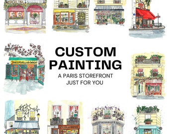 Custom Painting of your home, a Paris Storefront, or favourite building