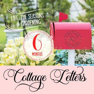 COTTAGE LETTERS: Una suscripción de cartas sobre la vida, la jardinería y las estaciones por Janice MacLeod, best seller del New York Times de Paris Letters