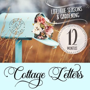 COTTAGE LETTERS: Una suscripción de cartas sobre la vida, la jardinería y las estaciones por Janice MacLeod, best seller del New York Times de Paris Letters