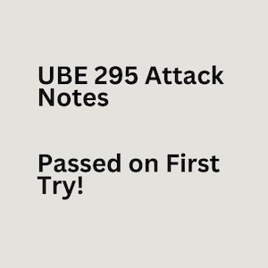 Puede incluir: Fondo beige claro con texto negro: "UBE 295 Attack Notes" y "Passed on First Try!"