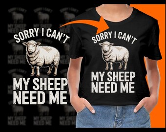 Sorry I Cant My Sheep Need Me PNG, Funny Sheep Clipart, Sheep Farm Animal Design, Sheep Lover Gift, Digital Download, Commercial Use