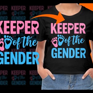 May include: Black t-shirt with the text "KEEPER of the GENDER" in pink and blue. The design includes baby footprints with heart-shaped details. The shirt is worn by a person in blue jeans.