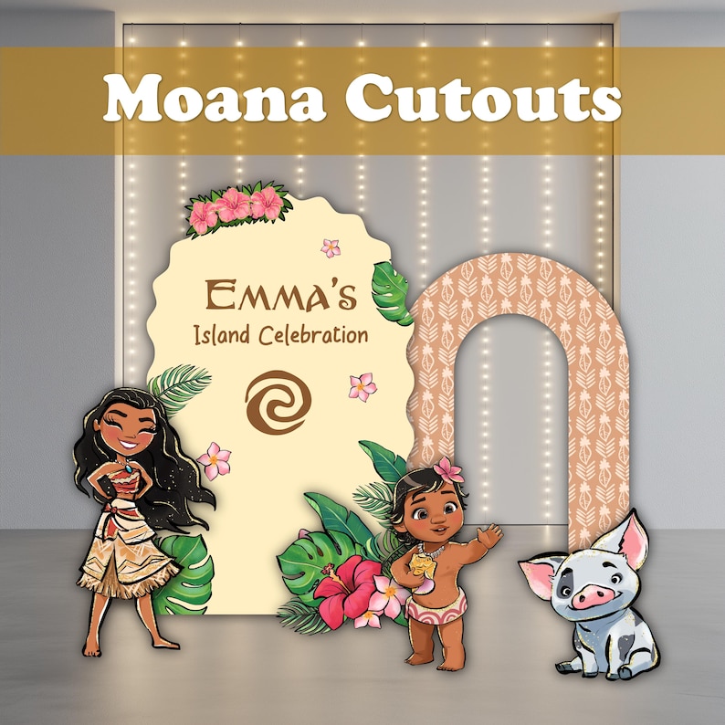 May include: Cutout decorations featuring characters from the animated film Moana. The set includes a large sign with the text "Emma's Island Celebration", a decorative arch, and character cutouts of Moana, a baby Moana, and Pua the pig.