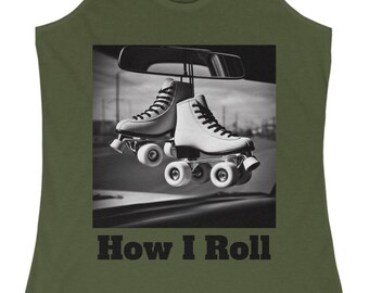 Tank Top, Retro Roller-Skate Graphic, 'How I Roll' Design, Women's Ideal Racerback Tank, Black and White, Vintage Style Shirt, Roller Derby