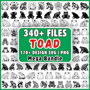 May include: A digital collection of over 340 black and white toad illustrations in SVG and PNG formats. The central green rectangular graphic features the white text 340+ FILES, the red text TOAD, and the white text 170+ DESIGN SVG | PNG Mega Bundle.