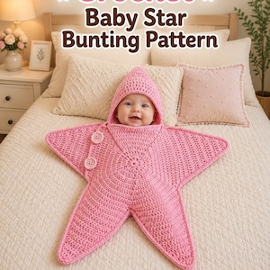 May include: A pink crochet baby bunting shaped like a five-pointed star with a hood and two large matching buttons on the side. The text Crochet Baby Star Bunting Pattern is displayed at the top of the image in pink and dark brown lettering.