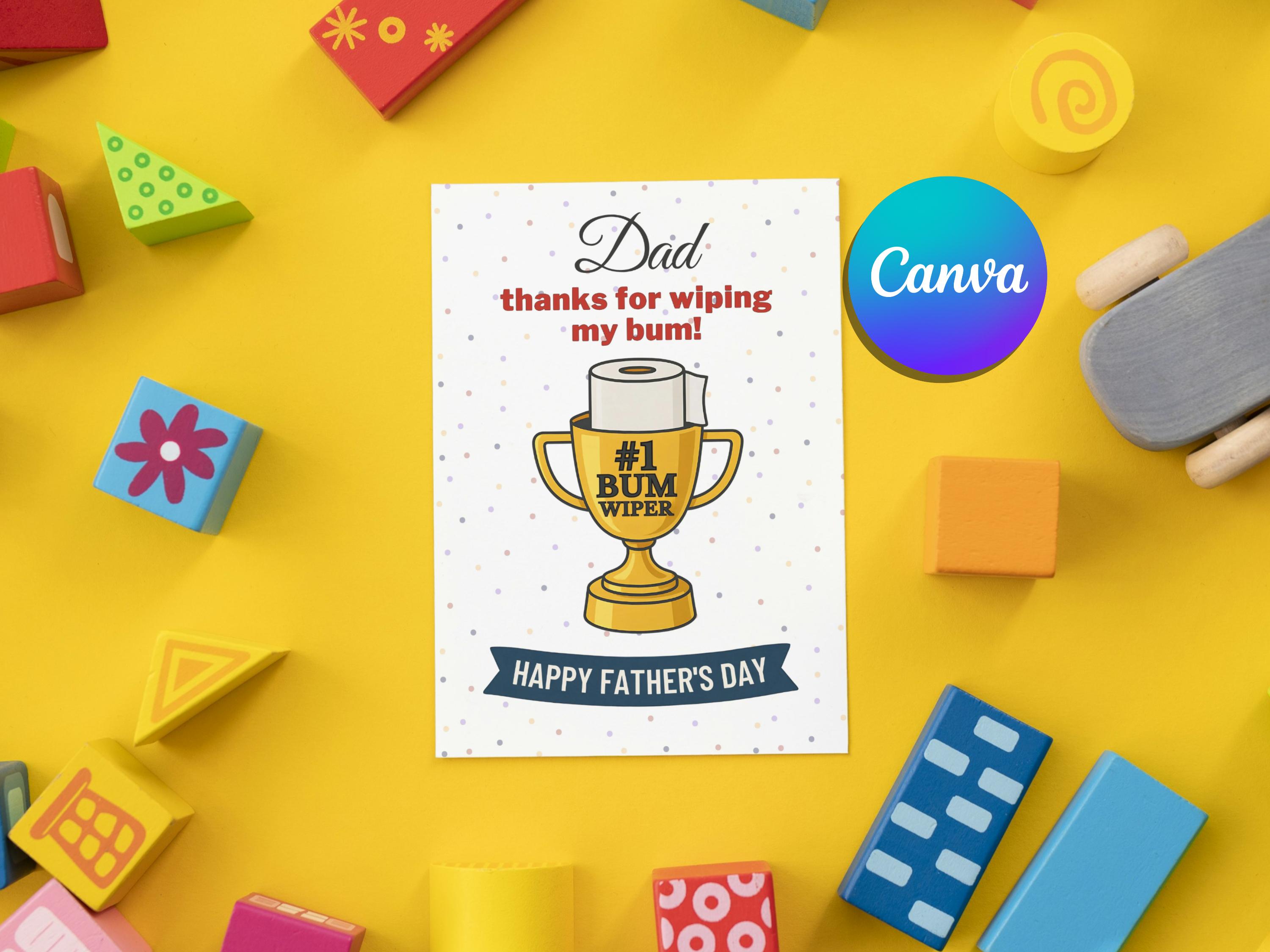 Printable Fathers Day Card From Baby - Thanks for Wiping My Bum - Best ...