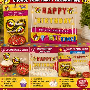May include: A Buc-ee's themed party decoration set featuring 24 cupcake liners and toppers with a beaver logo, and a gold-lettered Happy Birthday cake topper. The packaging displays the text Choose Your Party Decoration and Party Time.