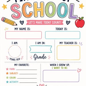 Op de afbeelding: Een wit bord voor de eerste schooldag met kleurrijke tekst, een geel potlood en een rode appel. Het sjabloon bevat lege velden voor naam, datum, leeftijd, leerjaar, leraar, favorieten en toekomstige doelen, versierd met sterren en hartjes.