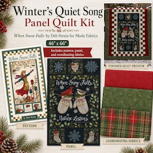 May include: Winter's Quiet Song Panel Quilt Kit featuring When Snow Falls by Deb Strain for Moda Fabrics. Includes a 46" x 66" pattern, a fabric panel with mittens and birds, and coordinating red, green, and plaid fabrics for a finished quilt.