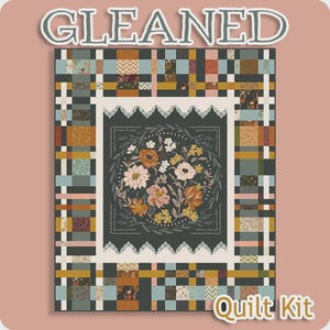 May include: A quilt kit with the word "GLEANED" at the top. The quilt features a floral design in the center, surrounded by a square border with a floral wreath. The quilt has a patchwork design with squares and rectangles in various colors, including teal, orange, and brown. The words "Quilt Kit" are at the bottom.
