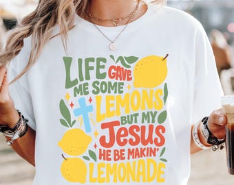 Das Leben gab mir einige Zitronen Shirt, Jesus Christus Shirt, Bibel Vers Shirt, Christliches Religiöses Shirt, Gott Liebe Sweatshirt, Kirchen Personal Shirt