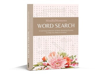 Könnte beinhalten: Ein Buch mit dem Titel "Mindful Moments WORD SEARCH" mit einem floralen Design. Das Cover zeigt ein Wortsuchgitter und den Text "A Calming Collection of Brain-Boosting Puzzles to Help You Relax & Unwind."